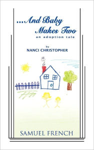 Title: ...and Baby Makes Two, Author: Nanci Christopher