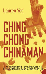 Title: Ching Chong Chinaman, Author: Lauren Yee
