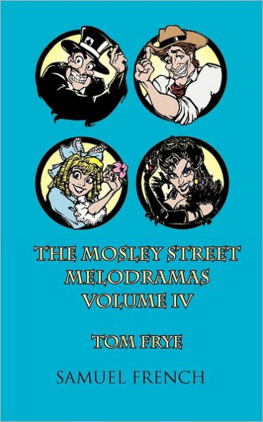 The Mosley Street Melodramas, Vol. 4