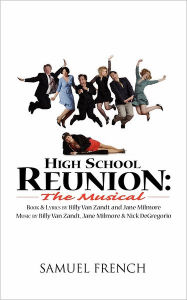 Title: High School Reunion: The Musical, Author: Billy Van Zandt