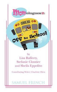 Title: Momologues 2: Off to School, Author: Lisa Rafferty