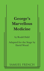 Title: George's Marvelous Medicine, Author: David Wood