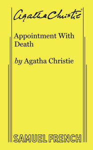 Title: Appointment with Death: A Play, Author: Agatha Christie