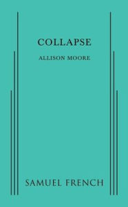 Title: Collapse, Author: Allison Moore