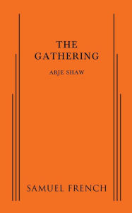 Title: The Gathering, Author: Arje Shaw