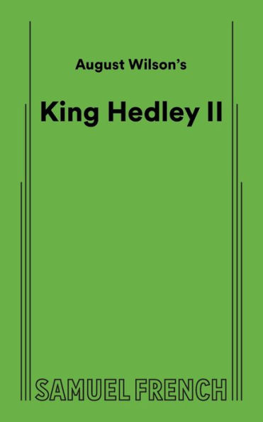 August Wilson's King Hedley II