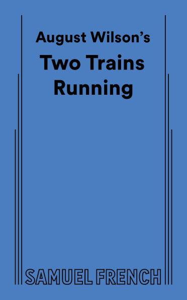 August Wilson's Two Trains Running