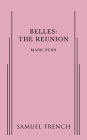 Belles: The Reunion
