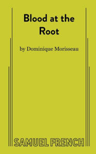 Title: Blood at the Root, Author: Dominique Morisseau