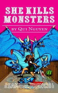 Title: She Kills Monsters, Author: Qui Nguyen