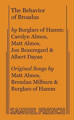 The Behavior of Broadus