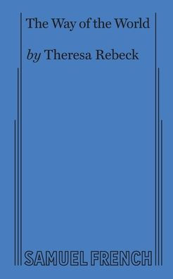 The Way of the World (Rebeck)