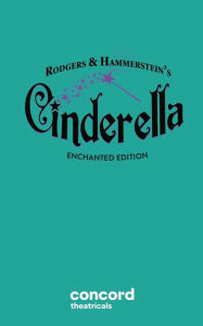 Title: Rodgers & Hammerstein's Cinderella (Enchanted Edition), Author: Richard Rodgers