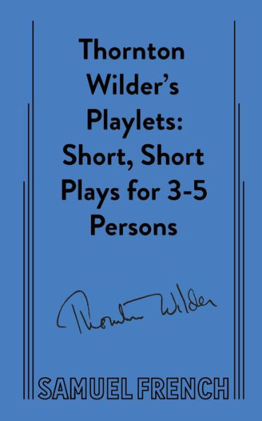 Thornton Wilder's Playlets