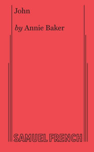 Title: John, Author: Annie Baker