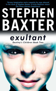 Title: Exultant, Author: Stephen Baxter