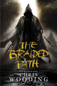 Title: The Braided Path, Author: Chris Wooding