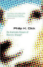 Do Androids Dream of Electric Sheep?. Philip K. Dick