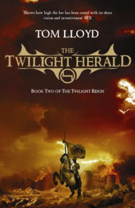 Title: The Twilight Herald, Author: Tom Lloyd