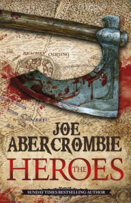 Title: The Heroes, Author: Joe Abercrombie