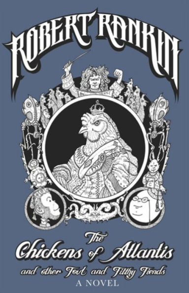 The Chickens of Atlantis and Other Foul Filthy Fiends