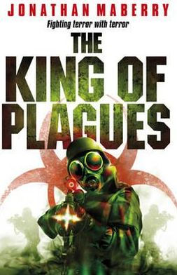 The King of Plagues (Joe Ledger Series #3)