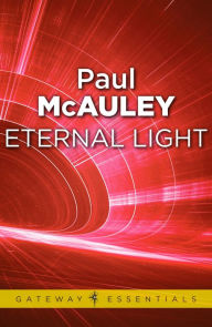 Title: Eternal Light, Author: Paul McAuley