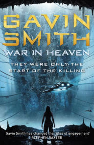 Title: War in Heaven, Author: Gavin G. Smith