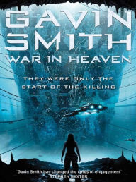 Title: War in Heaven, Author: Gavin G. Smith