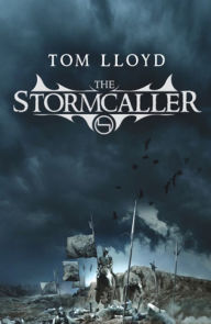 Title: The Stormcaller: The Twilight Reign: Book 1, Author: Tom Lloyd