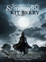 Title: Moondance of Stonewylde, Author: Kit Berry