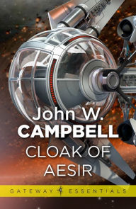 Title: Cloak of Aesir, Author: John W. Campbell