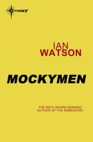 Title: Mockymen, Author: Ian Watson