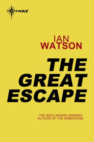 Title: The Great Escape, Author: Ian Watson