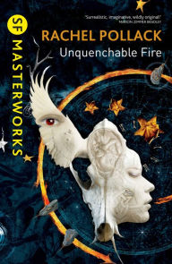 Title: Unquenchable Fire, Author: Rachel Pollack