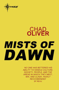 Title: Mists of Dawn, Author: Chad Oliver