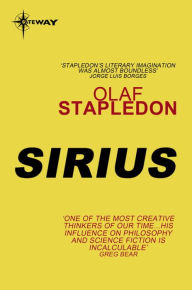 Title: Sirius, Author: Olaf Stapledon