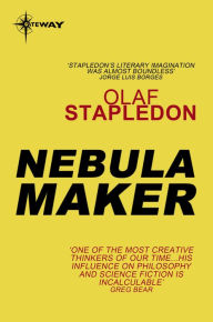 Title: Nebula Maker, Author: Olaf Stapledon