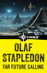 Title: Far Future Calling, Author: Olaf Stapledon