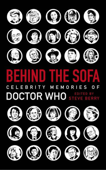 Behind the Sofa: Celebrity Memories of Doctor Who