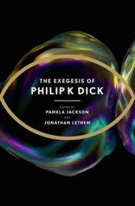 Title: Exegesis of Philip K, Author: Philip K. Dick