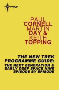 Title: The New Trek Programme Guide: The Next Generation & Early Deep Space Nine Episode by Episode, Author: Paul Cornell