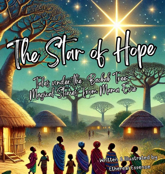the Star of Hope, Tales Under Baobab Tree: Magical Stories from Mama Evie