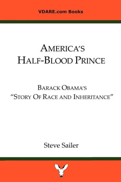 America's Half-Blood Prince: Barack Obama's "Story of Race and Inheritance"e