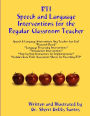 Rti: Speech and Language Interventions for the Regular Classroom Teacher