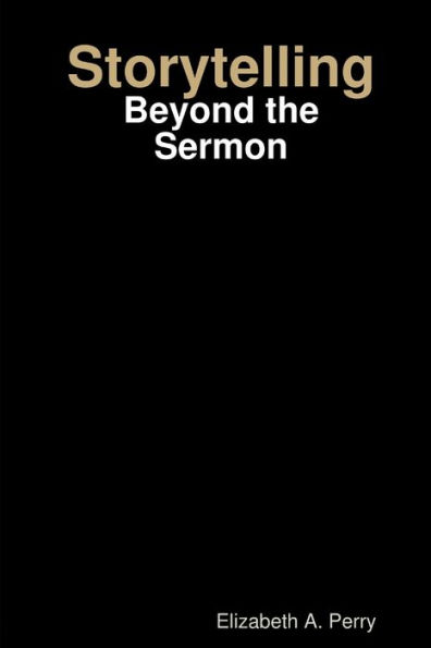 Storytelling: Beyond the Sermon