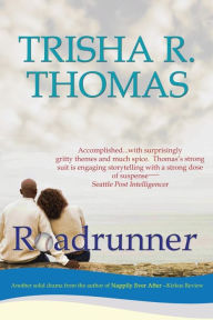 Title: Roadrunner, Author: Trisha R Thomas