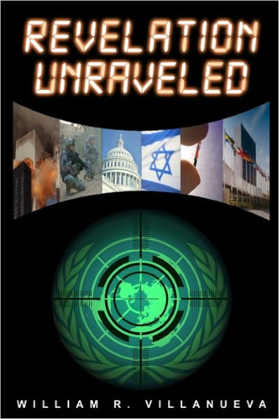 Revelation Unraveled: A Clear View of Bible Prophecy