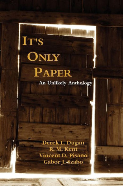 It's Only Paper: An Unlikely Anthology