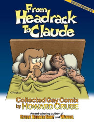 Title: From Headrack to Claude, Author: Howard Cruse
